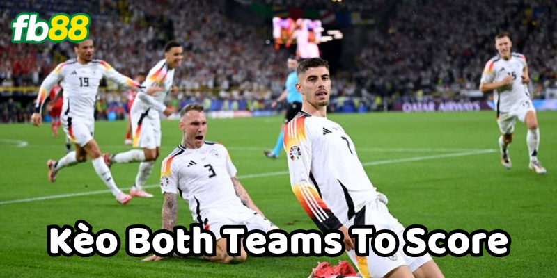 Những biến thể trong kèo BTTS